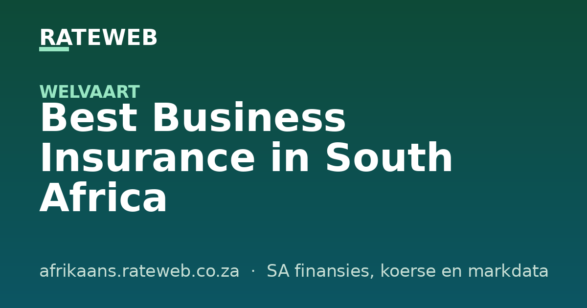 Best Business Insurance in South Africa