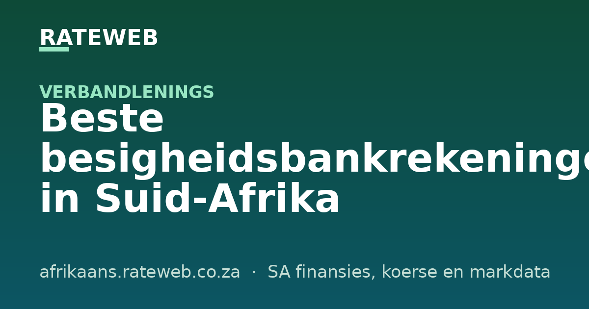 Beste besigheidsbankrekeninge in Suid-Afrika