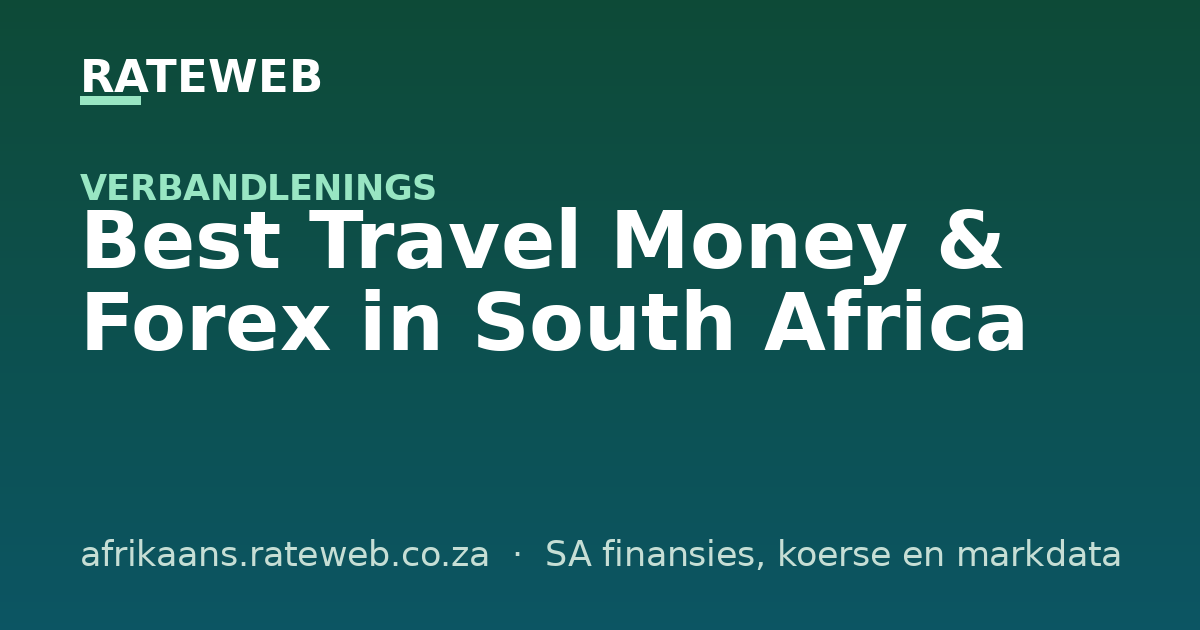 Best Travel Money & Forex in South Africa